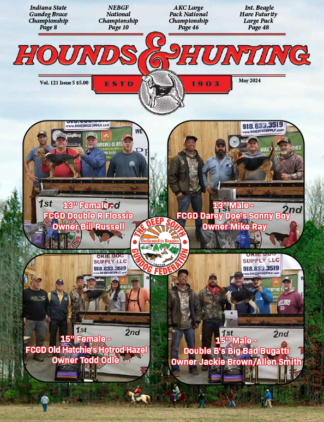 Make sure you don't miss the MAY issue's cover story on page 4, featuring the Deep South Beagle Gundog Federation All-Age Championship.