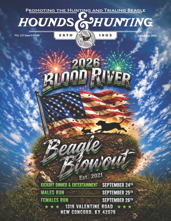 Featured Jr. Handler, Rhett Roper • Better Beagling • Tailgate Talk #5: The Check Area Builds Champions • Plus field trial results, event calendars, Harry's Cajun Cooking Corner, and much more! Whether you're a seasoned beagler or just getting started, there's something for everyone in this issue.